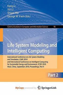 Life System Modeling and Intelligent Computing Life System Modeling and Intelligent Computing