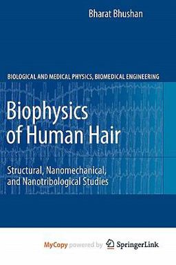 Biophysics of Human Hair