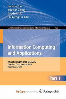 Information Computing and Applications, Part I
