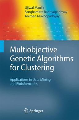 Multiobjective Genetic Algorithms for Clustering Multiobjective Genetic Algorithms for Clustering