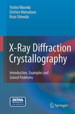 X-Ray Diffraction Crystallography Introduction, Examples and Solved Problems  9783642166341 Front Cover