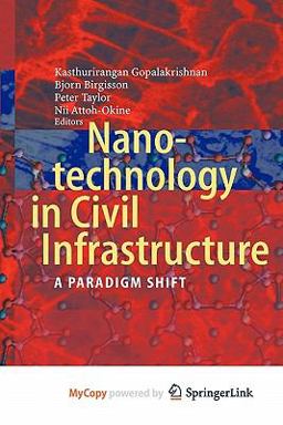 Nanotechnology in Civil Infrastructure Nanotechnology in Civil Infrastructure