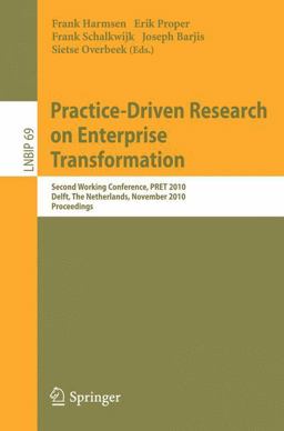 Practice-Driven Research on Enterprise Transformation Practice-Driven Research on Enterprise Transformation