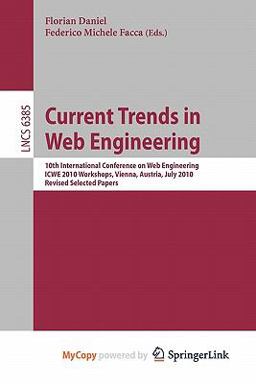 Current Trends in Web Engineering, Icwe 2010 Workshops