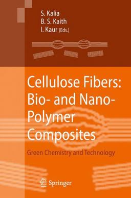 Cellulose Fibers: Bio- and Nano-Polymer Composites Cellulose Fibers: Bio- and Nano-Polymer Composites