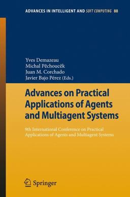 Advances on Practical Applications of Agents and Multiagent Systems Advances on Practical Applications of Agents and Multiagent Systems