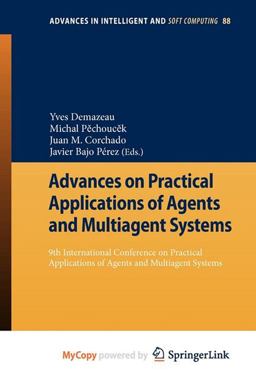 Advances on Practical Applications of Agents and Multiagent Systems