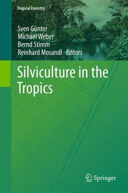 Silviculture in the Tropics Silviculture in the Tropics