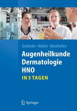 Augenheilkunde, Dermatologie, HNO... in 5 Tagen
