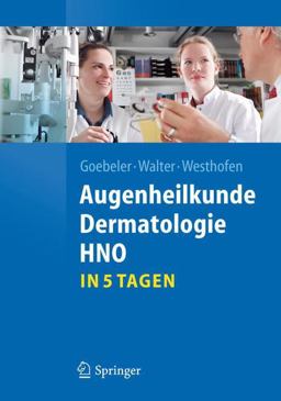 Augenheilkunde, Dermatologie, HNO... in 5 Tagen