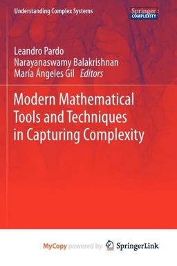 Modern Mathematical Tools and Techniques in Capturing Complexity