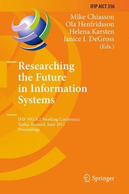 Researching the Future in Information Systems