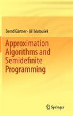 Approximation Algorithms and Semidefinite Programming  9783642220142 Front Cover