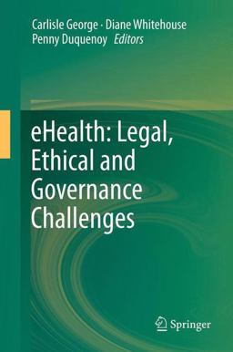 EHealth: Legal, Ethical and Governance Challenges
