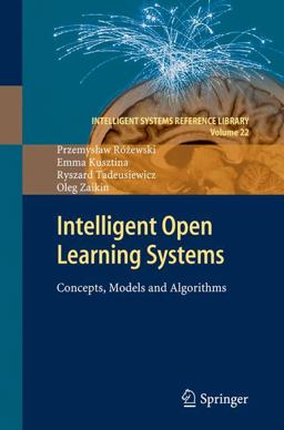 Intelligent Open Learning Systems Concepts, Models and Algorithms  9783642226663 Front Cover