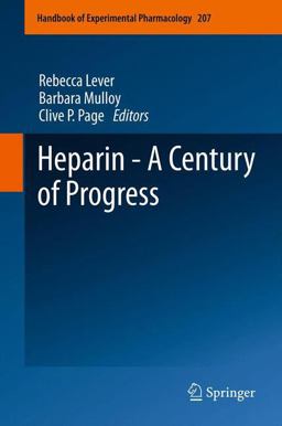Heparin - A Century of Progress Heparin - A Century of Progress