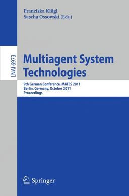 Multiagent System Technologies Multiagent System Technologies