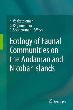 Ecology of Faunal Communities on the Andaman and Nicobar Islands 2012 9783642283352 Front Cover
