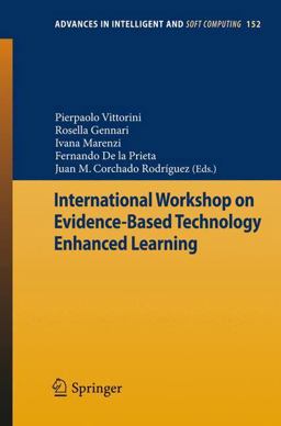 International Workshop on Evidence-Based Technology Enhanced Learning International Workshop on Evidence-Based Technology Enhanced Learning