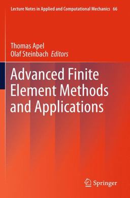 Advanced Finite Element Methods and Applications Advanced Finite Element Methods and Applications