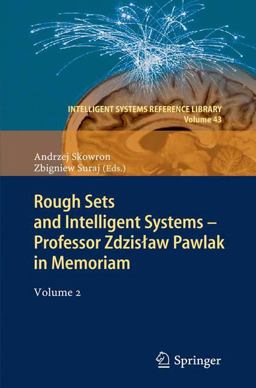 Rough Sets and Intelligent Systems - Professor Zdzisław Pawlak in Memoriam
