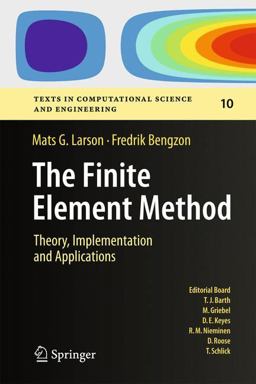 The Finite Element Method: Theory, Implementation, and Practice  9783642332869 Front Cover
