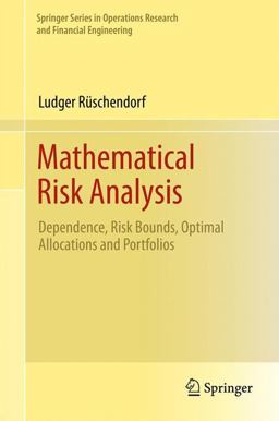 Mathematical Risk Analysis Dependence, Risk Bounds, Optimal Allocations and Portfolios 1st 2013 9783642335891 Front Cover