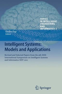 Intelligent Systems: Models and Applications Intelligent Systems: Models and Applications
