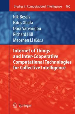 Internet of Things and Inter-Cooperative Computational Technologies for Collective Intelligence