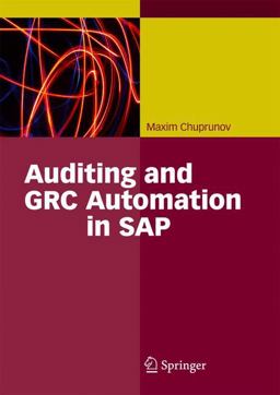 Auditing and GRC Automation in SAP  9783642353017 Front Cover