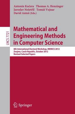 Mathematical and Engineering Methods in Computer Science Mathematical and Engineering Methods in Computer Science