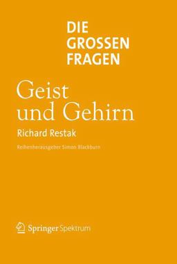 Die Großen Fragen - Geist und Gehirn