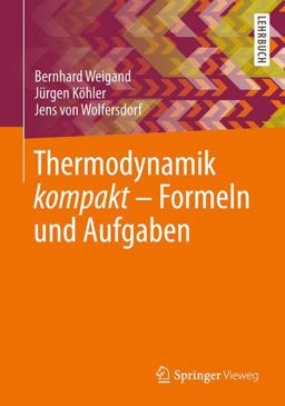 Thermodynamik Kompakt - Formeln und Aufgaben