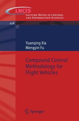 Compound Control Methodology for Flight Vehicles Compound Control Methodology for Flight Vehicles