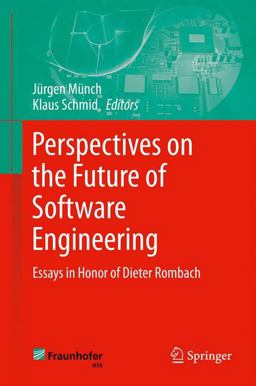 Perspectives on the Future of Software Engineering Perspectives on the Future of Software Engineering