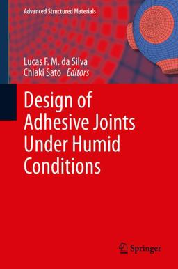 Design of Adhesive Joints under Humid Conditions