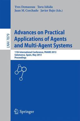 Advances on Practical Applications of Agents and Multi-Agent Systems Advances on Practical Applications of Agents and Multi-Agent Systems