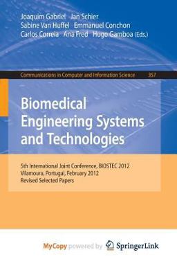 Biomedical Engineering Systems and Technologies