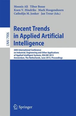 Recent Trends in Applied Artificial Intelligence Recent Trends in Applied Artificial Intelligence