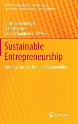 Sustainable Entrepreneurship Business Success Through Sustainability  9783642387524 Front Cover