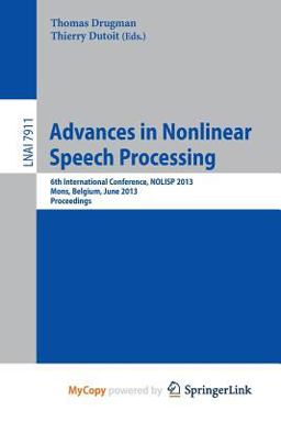Advances in Nonlinear Speech Processing