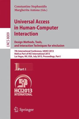 Universal Access in Human-Computer Interaction: Design Methods, Tools, and Interaction Techniques for EInclusion