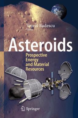 Asteroids Prospective Energy and Material Resources  9783642392436 Front Cover