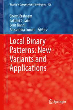 Local Binary Patterns: New Variants and Applications