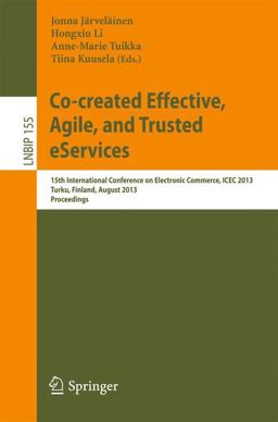 Co-Created Effective, Agile, and Trusted EServices Co-Created Effective, Agile, and Trusted EServices