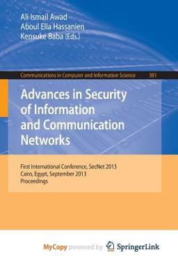 Advances in Security of Information and Communication Networks