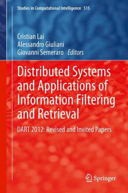 Distributed Systems and Applications of Information Filtering and Retrieval Distributed Systems and Applications of Information Filtering and Retrieval