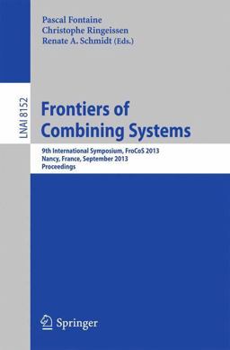 Frontiers of Combining Systems Frontiers of Combining Systems