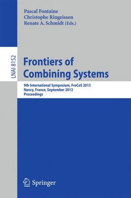 Frontiers of Combining Systems Frontiers of Combining Systems