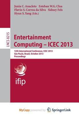 Entertainment Computing -- Icec 2013
